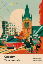 eBook Czechy. To nevymyslíš - Aleksander Kaczorowski System.Collections.Generic.List`1[System.String]